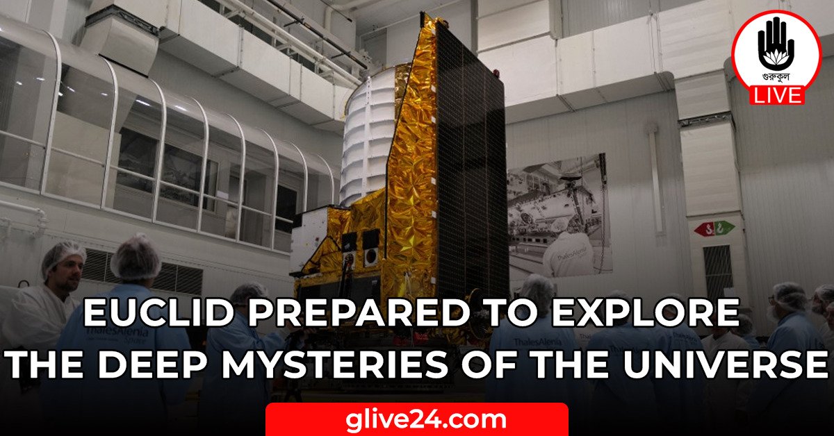 Euclid prepared to explore the deep mysteries of the universe 1 Euclid prepared to explore the deep mysteries of the universe