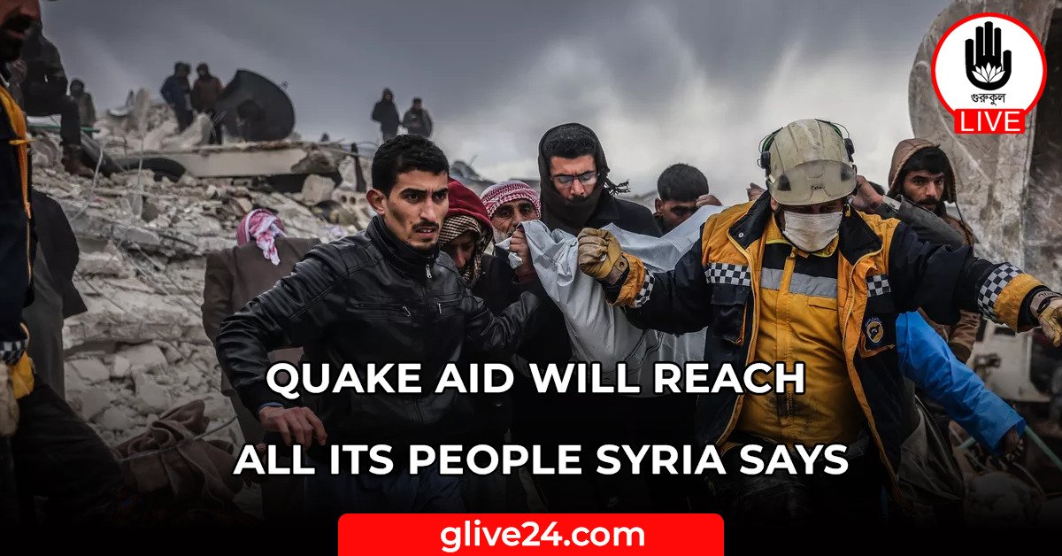 Quake aid will reach all its people Syria says