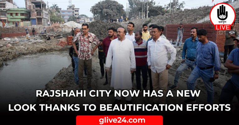 Rajshahi City now has a new look thanks to beautification efforts