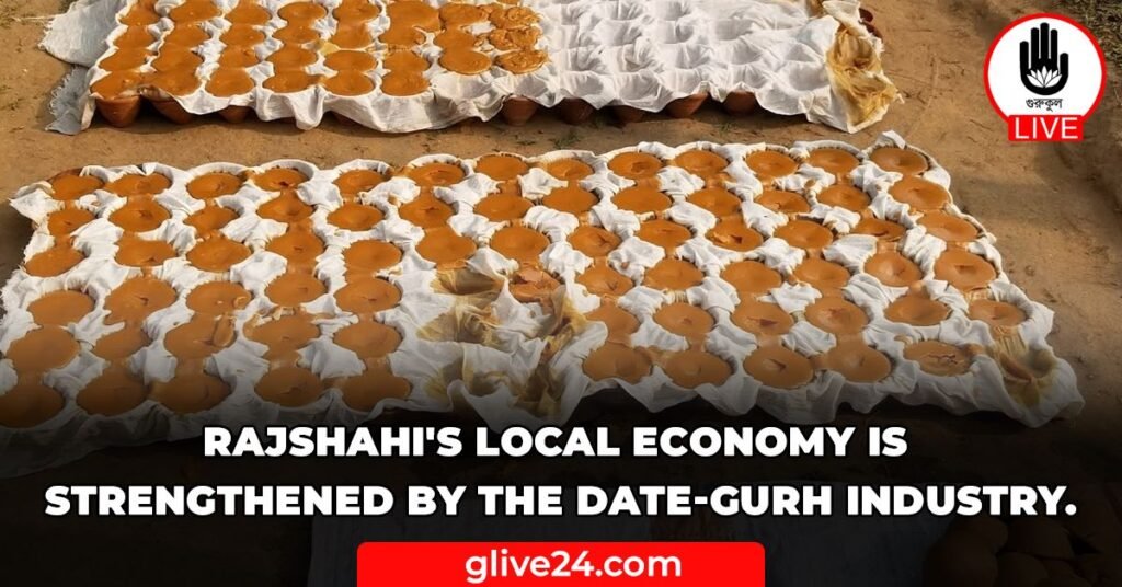 Rajshahi's local economy is strengthened by the date-gurh industry.