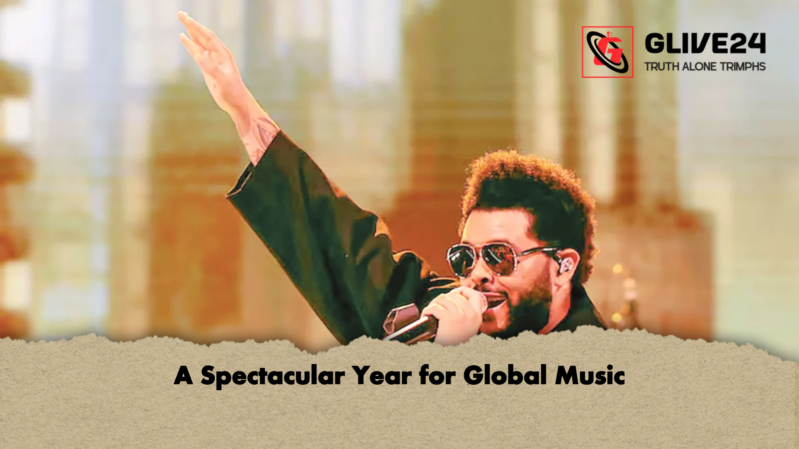 A Spectacular Year for Global Music 1 A Spectacular Year for Global Music A Spectacular Year for Global Music