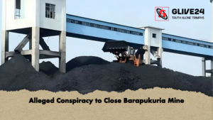 Alleged Conspiracy to Close Barapukuria Mine Alleged Conspiracy to Close Barapukuria Mine