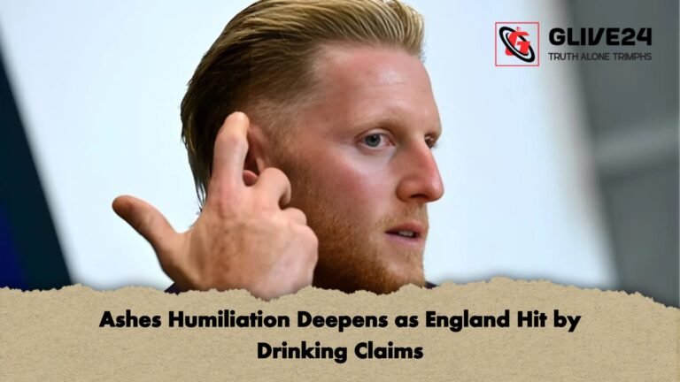 Ashes Humiliation Deepens as England Hit by Drinking Claims Ashes Humiliation Deepens as England Hit by Drinking Claims