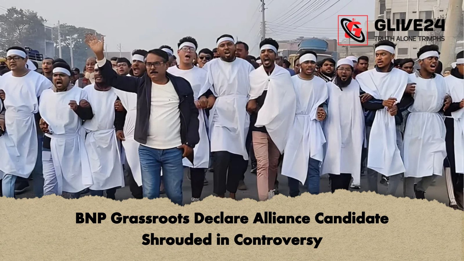 BNP Grassroots Declare Alliance Candidate Shrouded in Controversy BNP Grassroots Declare Alliance Candidate Shrouded in Controversy