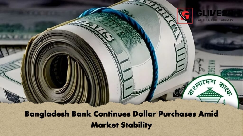 Bangladesh Bank Continues Dollar Purchases Amid Market Stability 3 Bangladesh Bank Continues Dollar Purchases Amid Market Stability Bangladesh Bank Continues Dollar Purchases Amid Market Stability