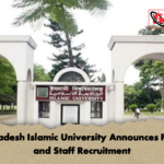 Bangladesh Islamic University Announces Faculty and Staff Recruitment Bangladesh Islamic University Announces Faculty and Staff Recruitment