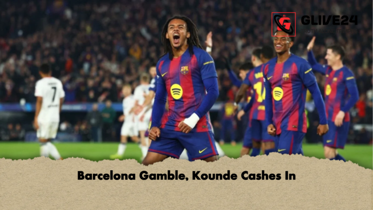Barcelona Gamble, Kounde Cashes In