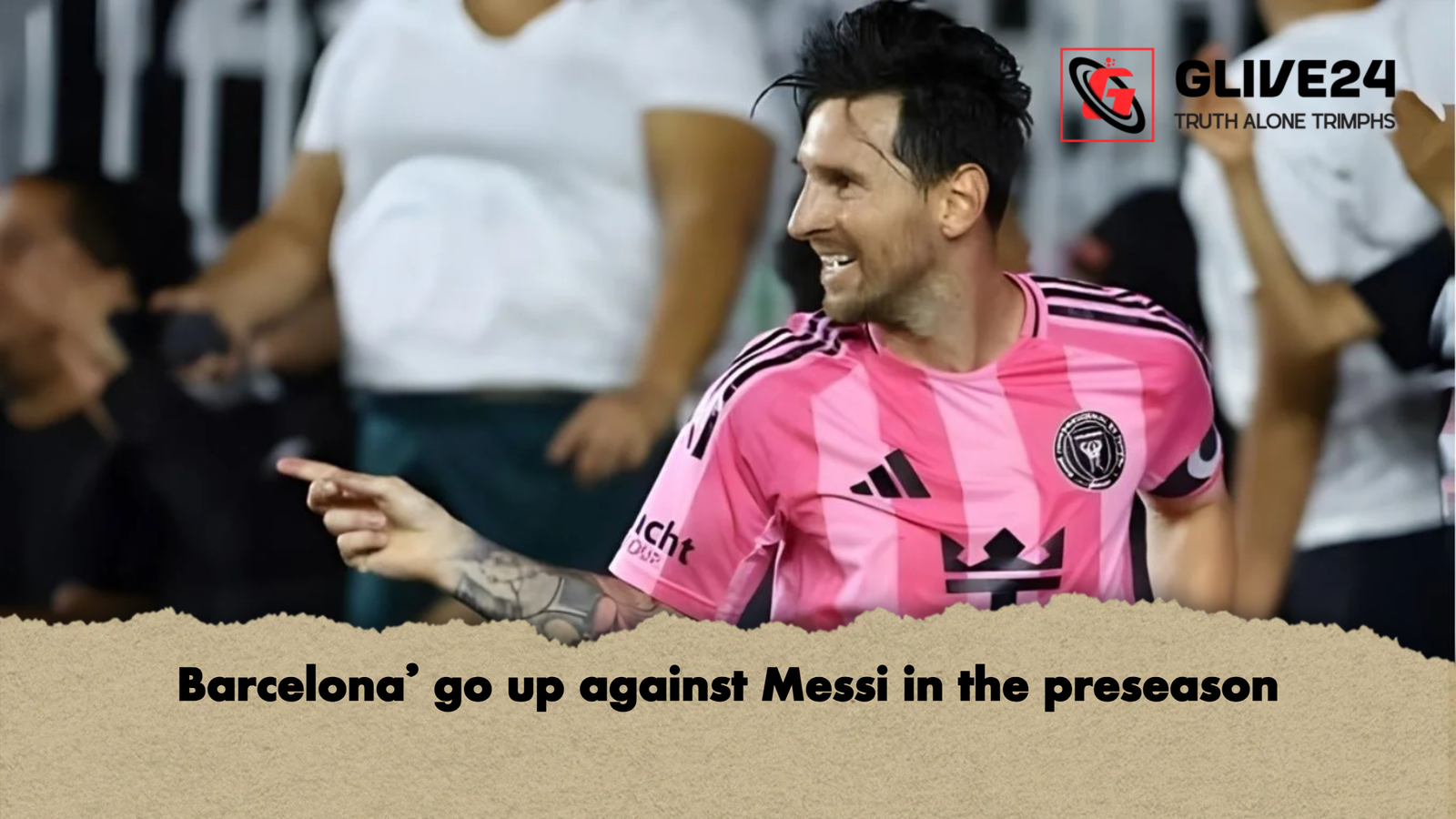 Barcelona’ go up against Messi in the preseason 1 Barcelona go up against Messi in the preseason Barcelona’ go up against Messi in the preseason