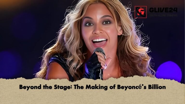 Beyond the Stage The Making of Beyonces Billion Beyond the Stage: The Making of Beyoncé’s Billion