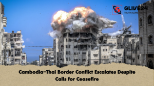 Cambodia Thai Border Conflict Escalates Despite Calls for Ceasefire 2 Cambodia-Thai Border Conflict Escalates Despite Calls for Ceasefire (2)