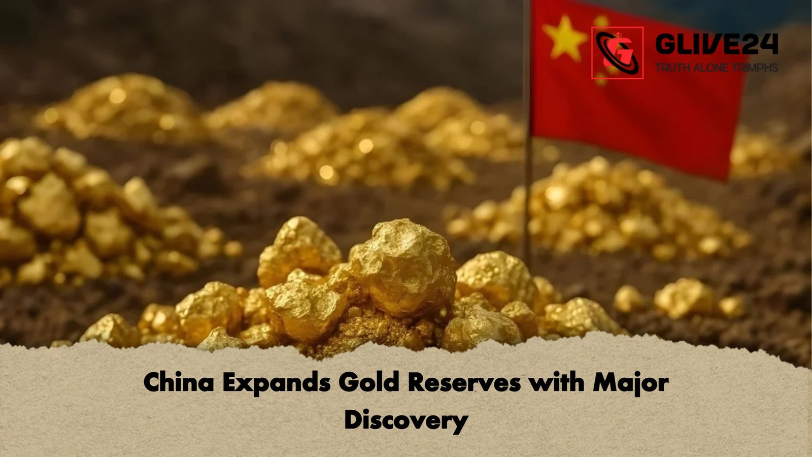 China Expands Gold Reserves with Major Discovery China Expands Gold Reserves with Major Discovery