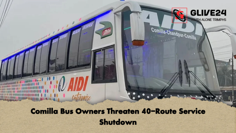 Comilla Bus Owners Threaten 40 Route Service Shutdown Comilla Bus Owners Threaten 40-Route Service Shutdown