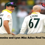 Cummins and Lyon Miss Ashes Final Tests Cummins and Lyon Miss Ashes Final Tests