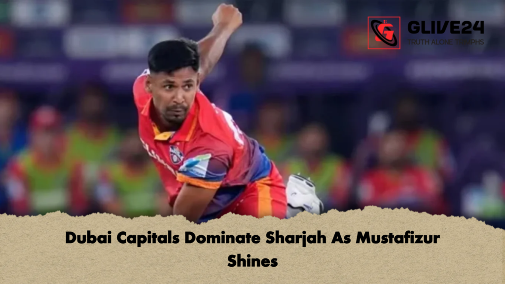 Dubai Capitals Dominate Sharjah As Mustafizur Shines 2 Dubai Capitals Dominate Sharjah As Mustafizur Shines Dubai Capitals Dominate Sharjah As Mustafizur Shines