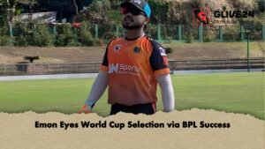 Emon Eyes World Cup Selection via BPL Success Emon Eyes World Cup Selection via BPL Success