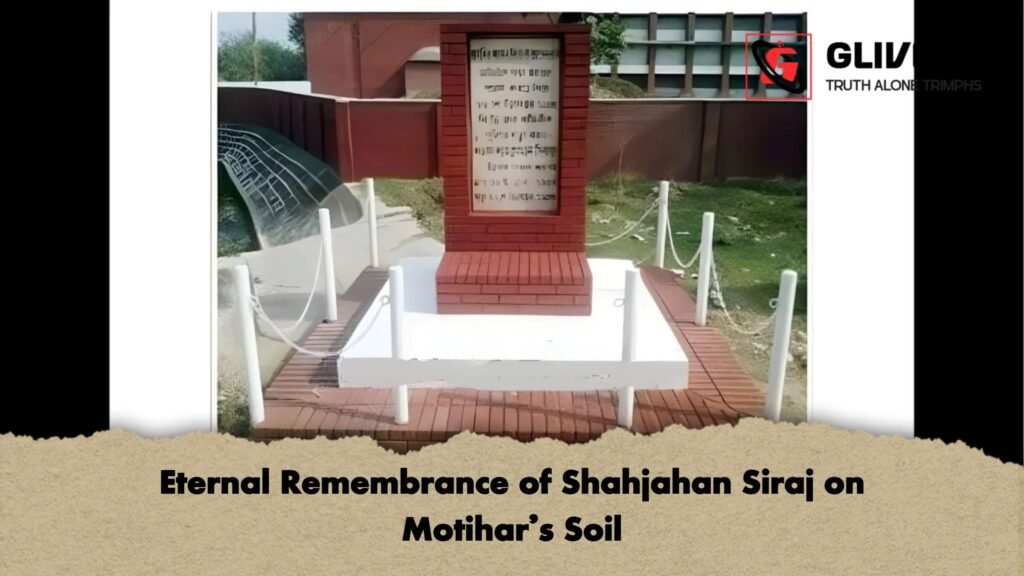 Eternal Remembrance of Shahjahan Siraj on Motihars Soil 1 Eternal Remembrance of Shahjahan Siraj on Motihar’s Soil
