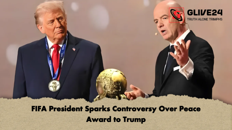 FIFA President Sparks Controversy Over Peace Award to Trump FIFA President Sparks Controversy Over Peace Award to Trump