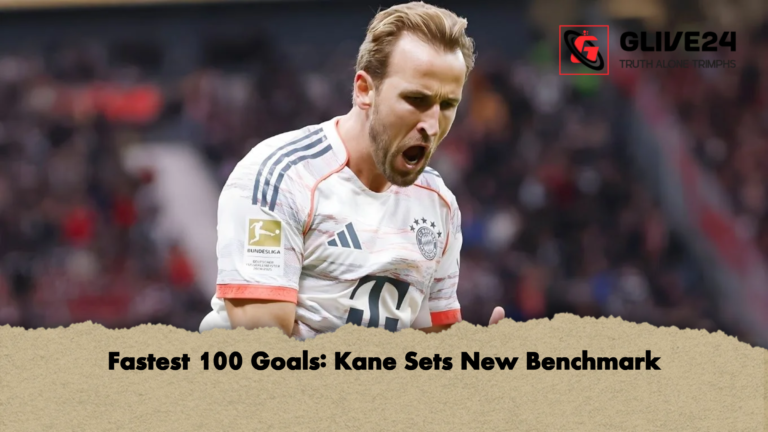 Fastest 100 Goals Kane Sets New Benchmark Fastest 100 Goals: Kane Sets New Benchmark