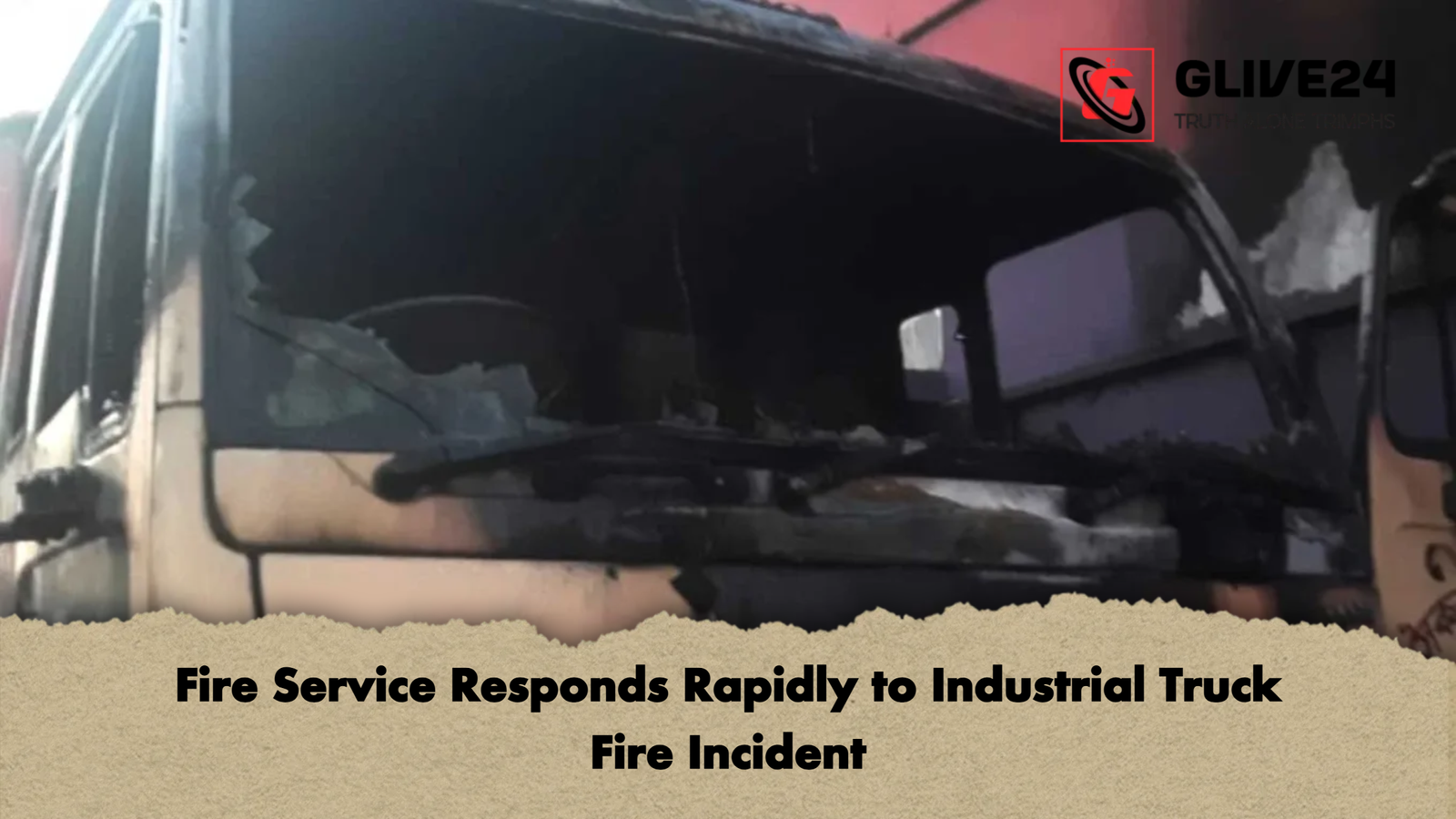 Fire Service Responds Rapidly to Industrial Truck Fire Incident 1 Fire Service Responds Rapidly to Industrial Truck Fire Incident 2 Fire Service Responds Rapidly to Industrial Truck Fire Incident
