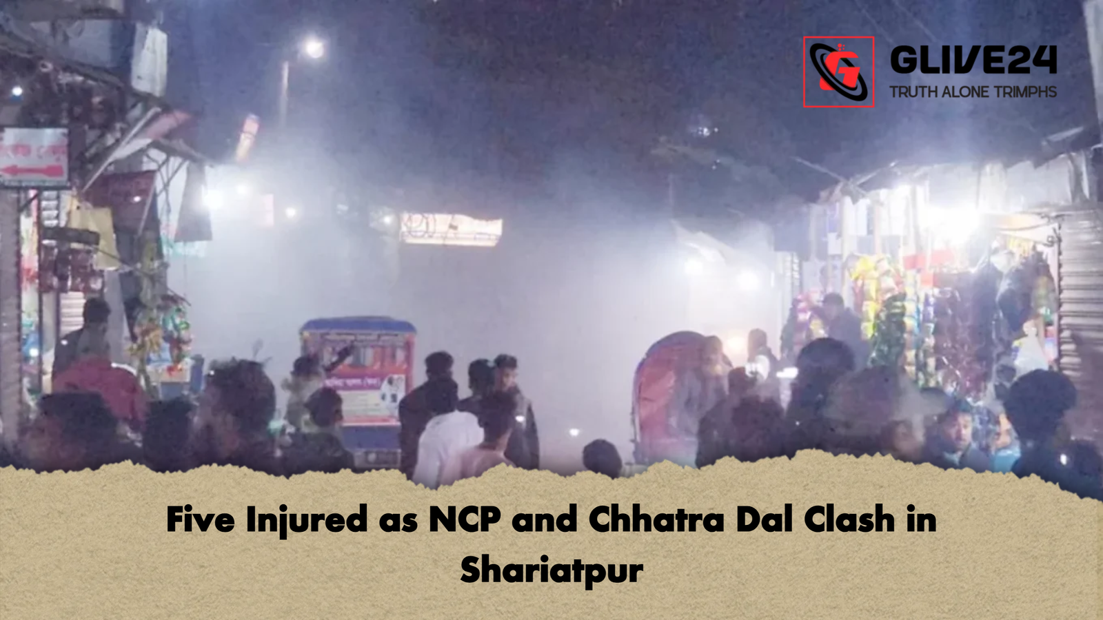 Five Injured as NCP and Chhatra Dal Clash in Shariatpur Five Injured as NCP and Chhatra Dal Clash in Shariatpur