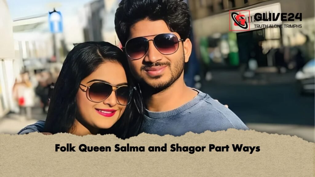 Folk Queen Salma and Shagor Part Ways 2 Folk Queen Salma and Shagor Part Ways Folk Queen Salma and Shagor Part Ways