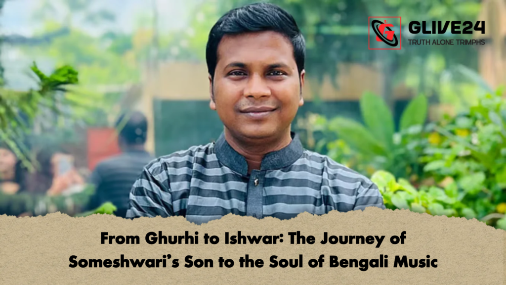 From Ghurhi to Ishwar: The Journey of Someshwari’s Son to the Soul of Bengali Music 3 From Ghurhi to Ishwar The Journey of Someshwaris Son to the Soul of Bengali Music From Ghurhi to Ishwar: The Journey of Someshwari’s Son to the Soul of Bengali Music
