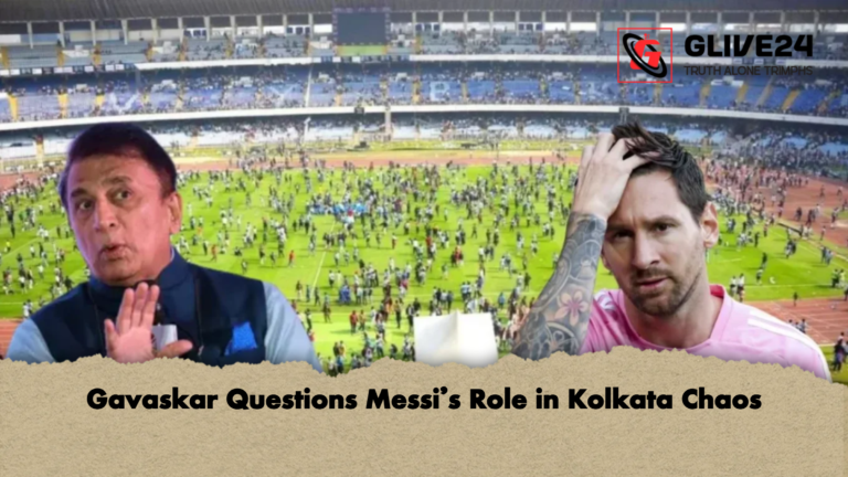 Gavaskar Questions Messis Role in Kolkata Chaos Gavaskar Questions Messi’s Role in Kolkata Chaos