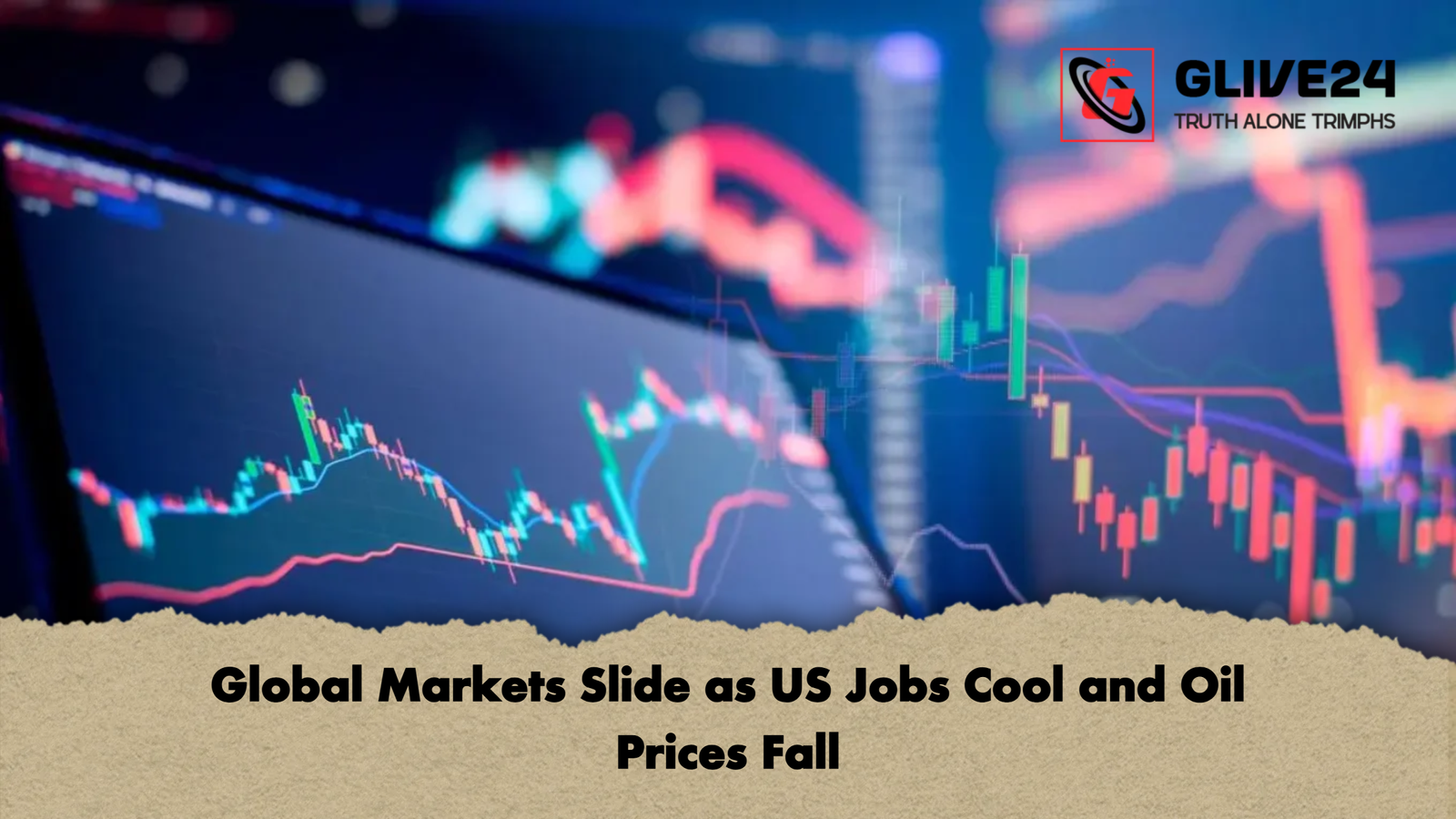 Global Markets Slide as US Jobs Cool and Oil Prices Fall Global Markets Slide as US Jobs Cool and Oil Prices Fall