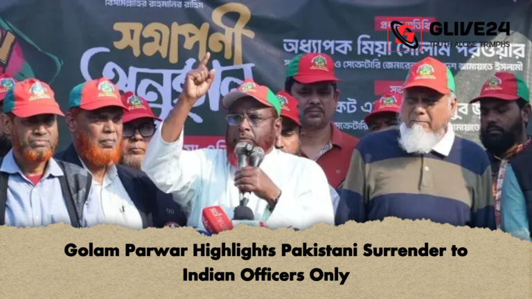 Golam Parwar Highlights Pakistani Surrender to Indian Officers Only Golam Parwar Highlights Pakistani Surrender to Indian Officers Only