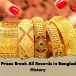 Gold Prices Break All Records in Bangladeshs History Gold Prices Break All Records in Bangladesh’s History