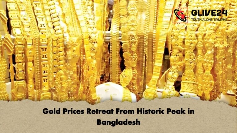 Gold Prices Retreat From Historic Peak in Bangladesh Gold Prices Retreat From Historic Peak in Bangladesh