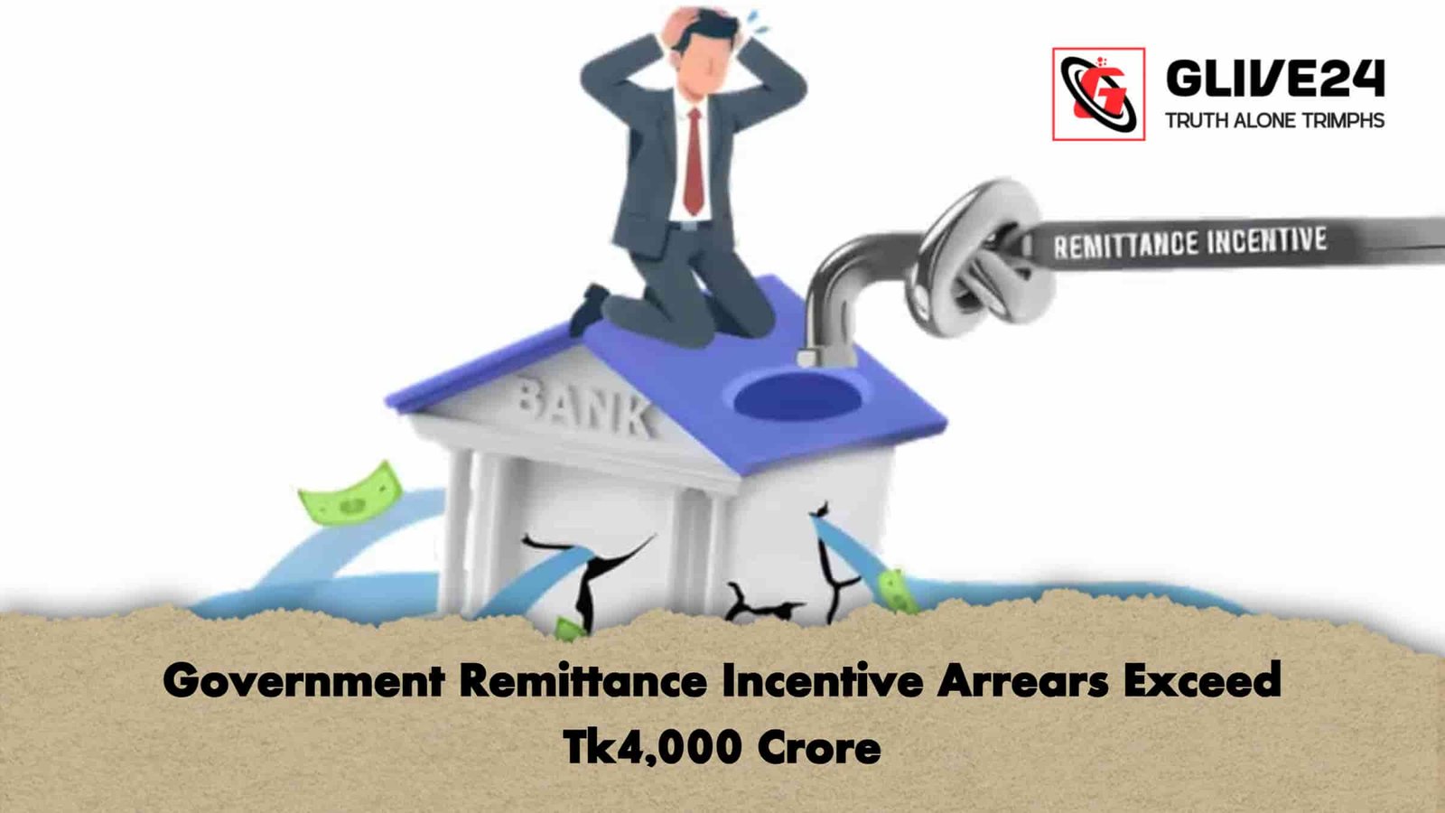 Government Remittance Incentive Arrears Exceed Tk4,000 Crore