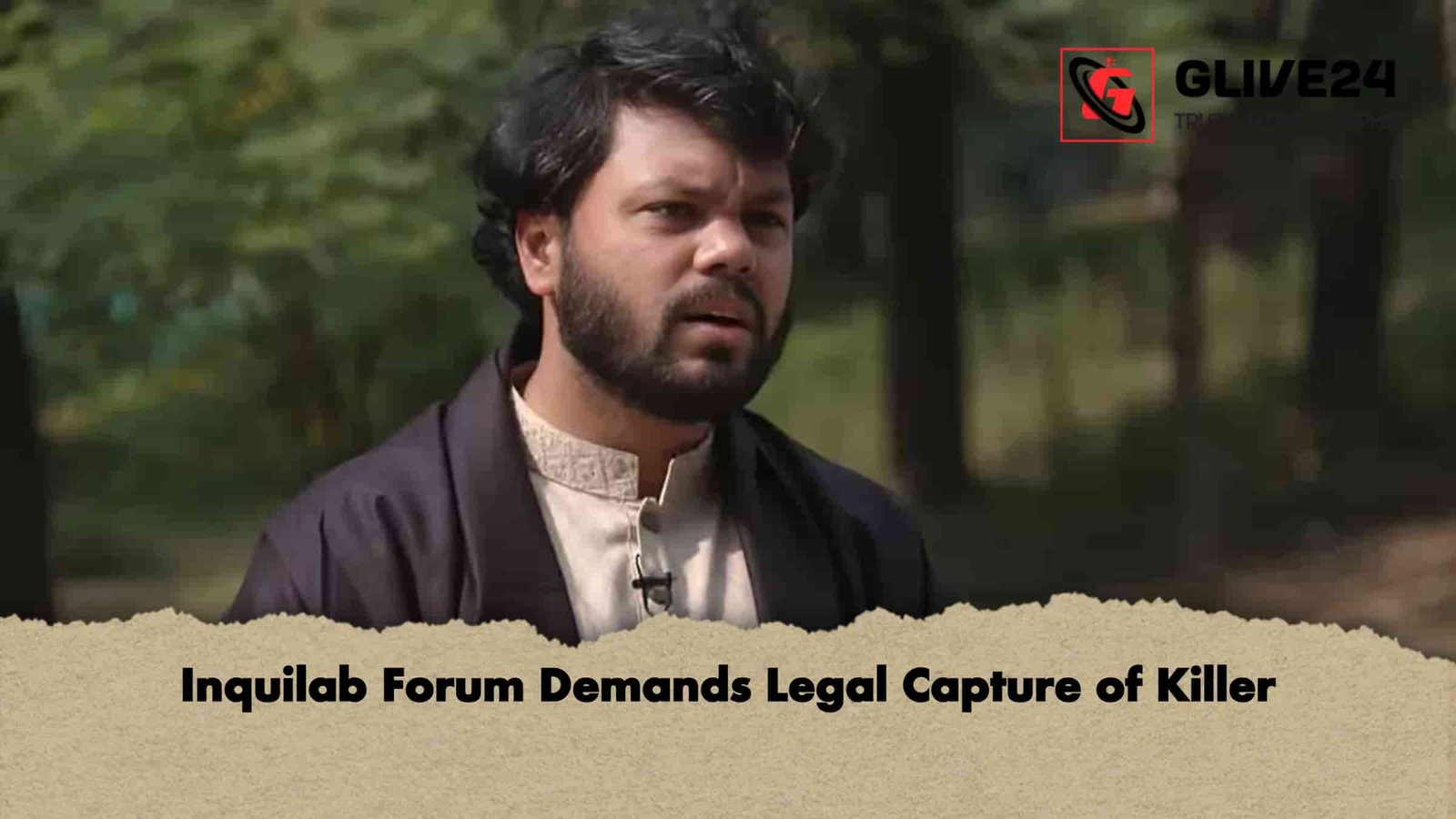 Inquilab Forum Demands Legal Capture of Killer
