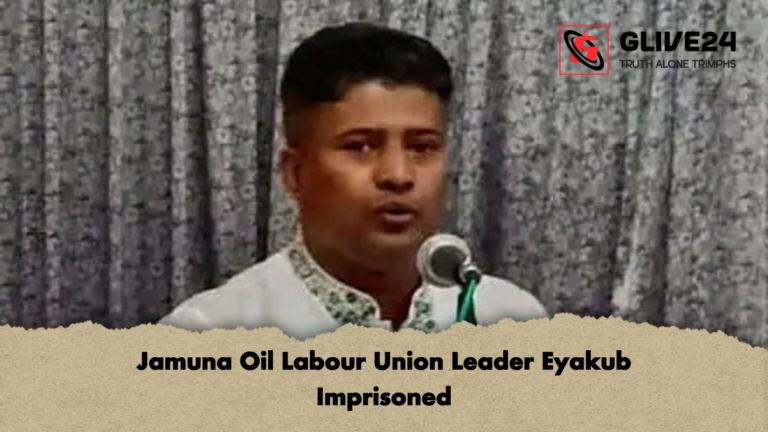 Jamuna Oil Labour Union Leader Eyakub Imprisoned Jamuna Oil Labour Union Leader Eyakub Imprisoned