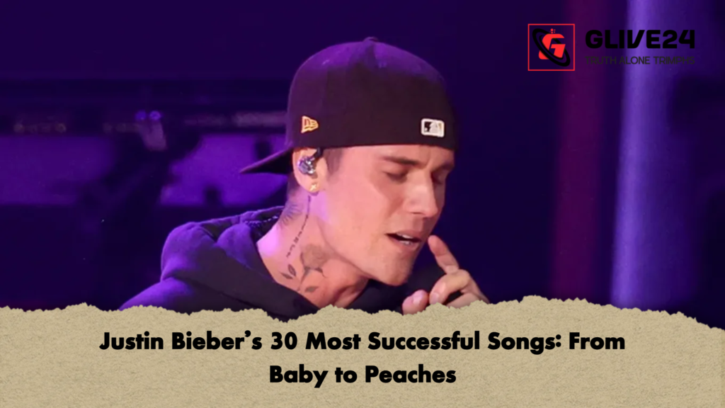 Justin Biebers 30 Most Successful Songs From Baby to Peaches Justin Bieber’s 30 Most Successful Songs: From Baby to Peaches