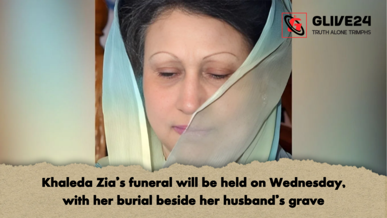 Khaleda Zia’s funeral will be held on Wednesday, with her burial beside her husband’s grave