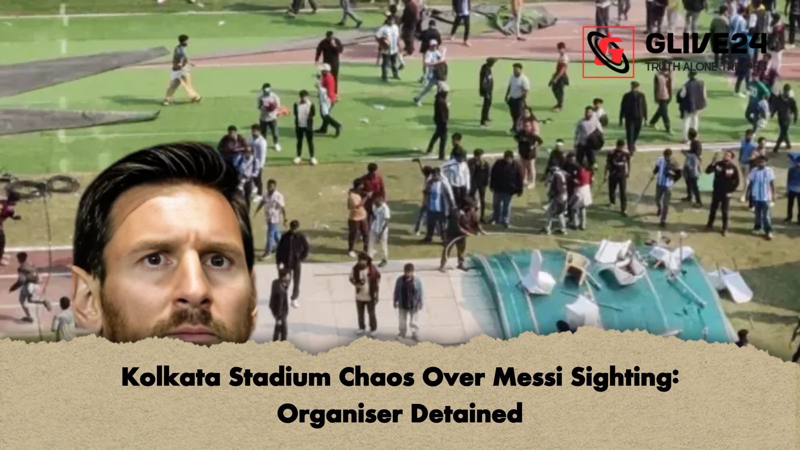 Kolkata Stadium Chaos Over Messi Sighting: Organiser Detained 1 Kolkata Stadium Chaos Over Messi Sighting Organiser Detained Kolkata Stadium Chaos Over Messi Sighting: Organiser Detained