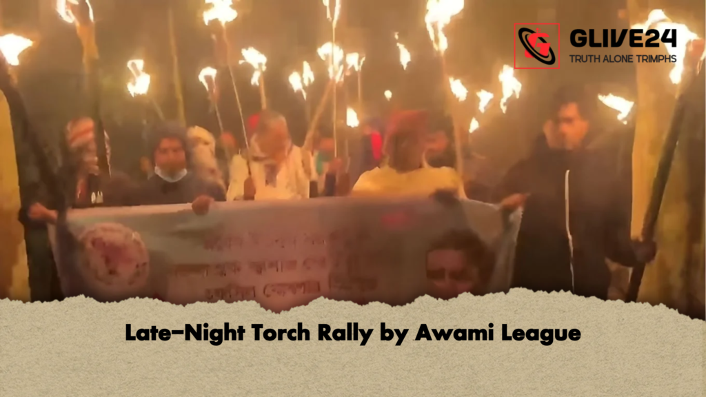 Late-Night Torch Rally by Awami League 1 Late Night Torch Rally by Awami League Late-Night Torch Rally by Awami League