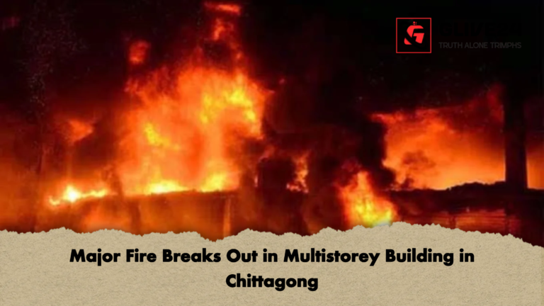 Major Fire Breaks Out in Multistorey Building in Chittagong Major Fire Breaks Out in Multistorey Building in Chittagong