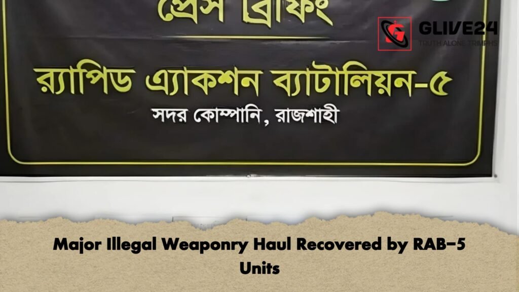Major Illegal Weaponry Haul Recovered by RAB-5 Units 3 Major Illegal Weaponry Haul Recovered by RAB 5 Units Major Illegal Weaponry Haul Recovered by RAB-5 Units