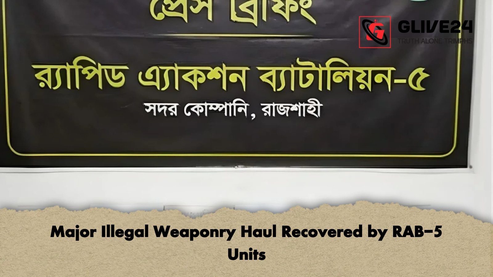 Major Illegal Weaponry Haul Recovered by RAB 5 Units Major Illegal Weaponry Haul Recovered by RAB-5 Units