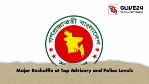 Major Reshuffle at Top Advisory and Police Levels