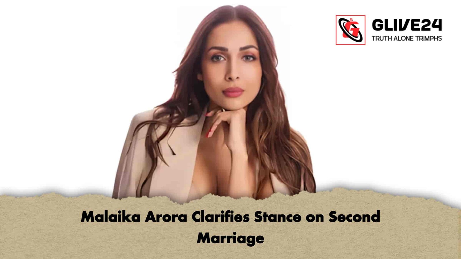Malaika Arora Clarifies Stance on Second Marriage