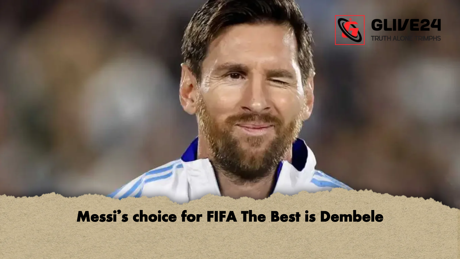 Messis choice for FIFA The Best is Dembele Messi's choice for FIFA The Best is Dembele