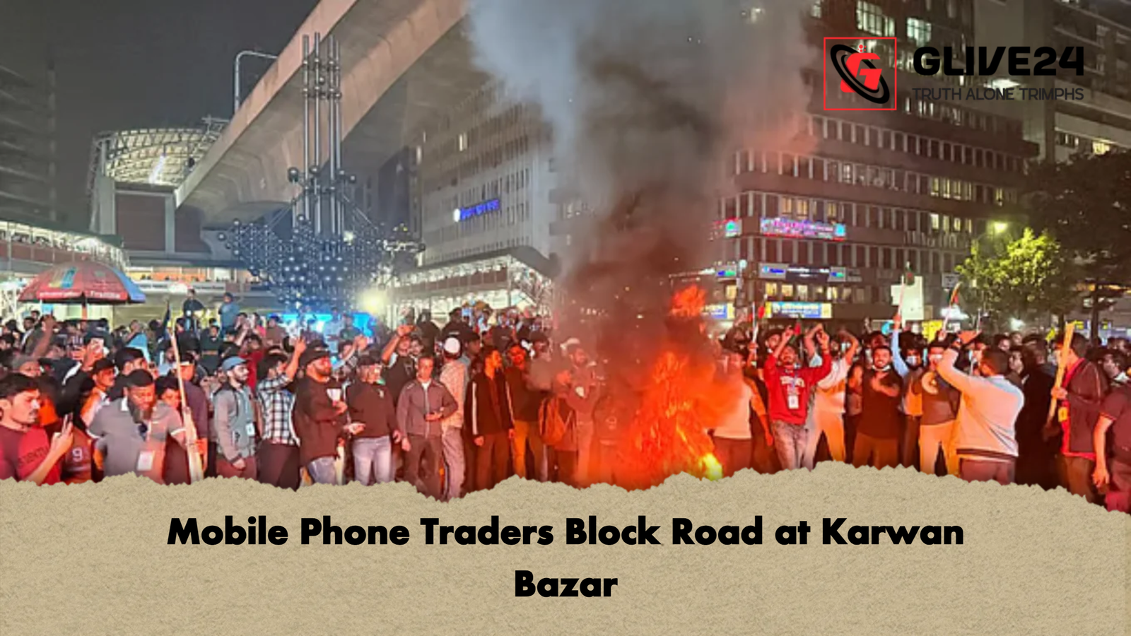 Mobile Phone Traders Block Road at Karwan Bazar 2 Mobile Phone Traders Block Road at Karwan Bazar