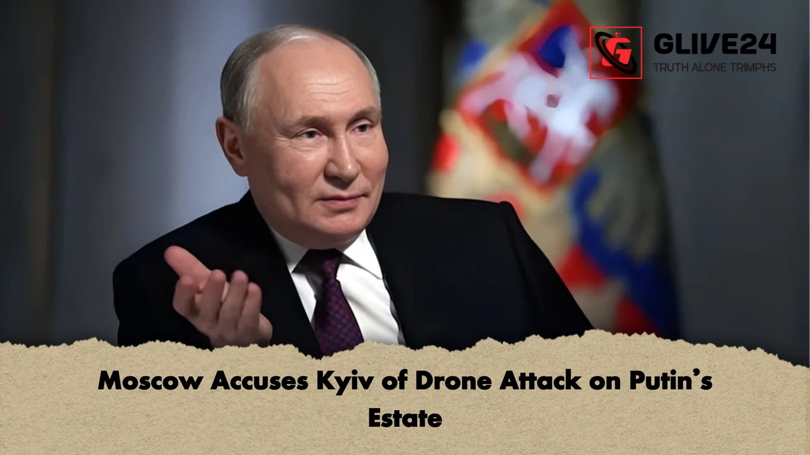 Moscow Accuses Kyiv of Drone Attack on Putins Estate Moscow Accuses Kyiv of Drone Attack on Putin’s Estate
