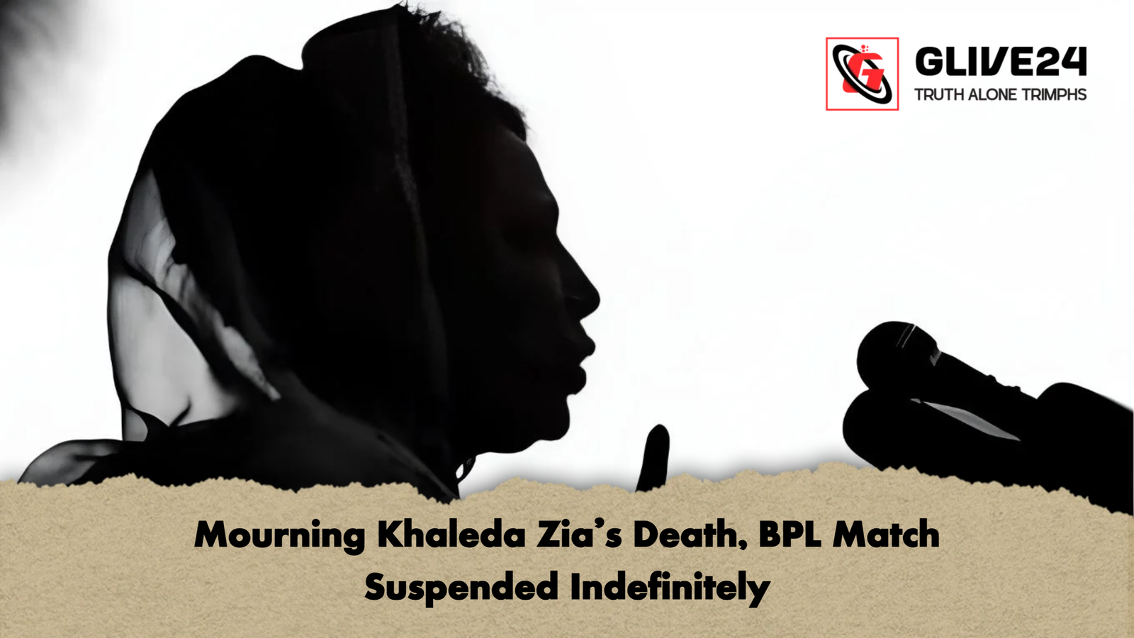 Mourning Khaleda Zias Death BPL Match Suspended Indefinitely 1 Mourning Khaleda Zia’s Death, BPL Match Suspended Indefinitely