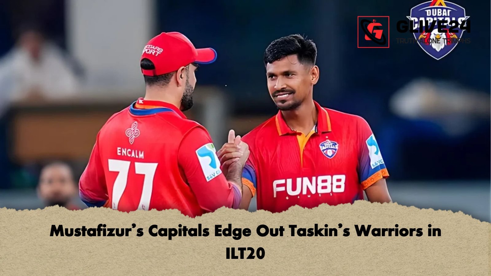 Mustafizur’s Capitals Edge Out Taskin’s Warriors in ILT20 1 Mustafizurs Capitals Edge Out Taskins Warriors in ILT20 Mustafizur’s Capitals Edge Out Taskin’s Warriors in ILT20