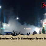 NCP Student Clash in Shariatpur Seven Injured NCP-Student Clash in Shariatpur Seven Injured