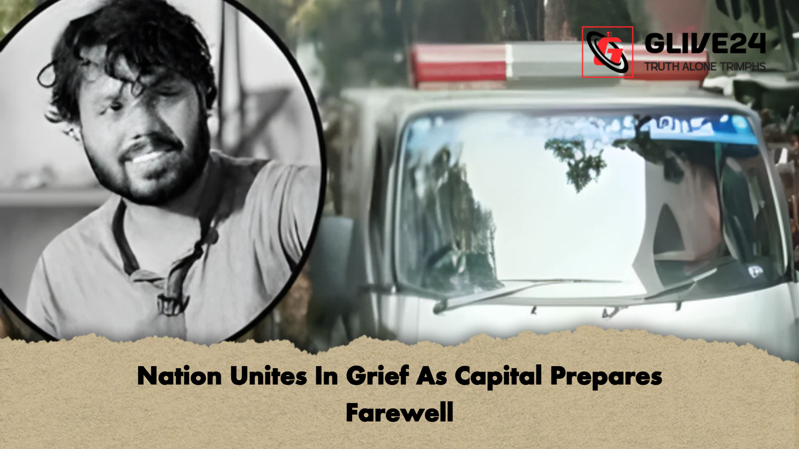 Nation Unites In Grief As Capital Prepares Farewell Nation Unites In Grief As Capital Prepares Farewell